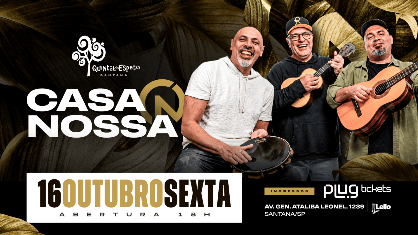 10/16/2026 – Casa Nossa – Santana